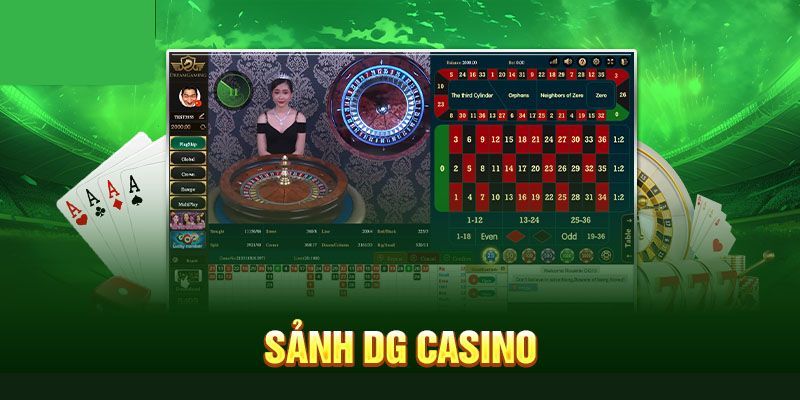 Sảnh cược DG Casino VipWin và thông tin liên quan khác 